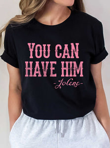 You can have him graphic tee